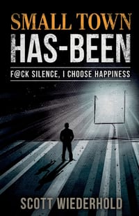 Small Town Has-Been: F@ck Silence, I Choose Happiness cover