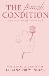 The Female Condition: A Journey Through Womanhood cover