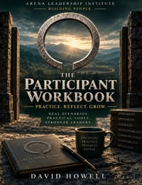 Arena Leadership Participant Workbook: Reflection, Practice, and Application for Building People cover