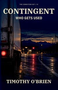 Contingent: Who Gets Used cover