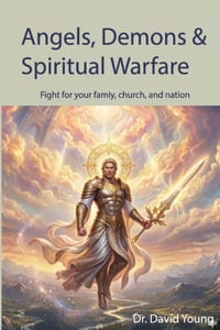 Angels, Demons & Spiritual Warfare cover