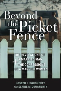 Beyond the Picket Fence: The Revelations of a Married Man and The Confessions of a Married Woman cover