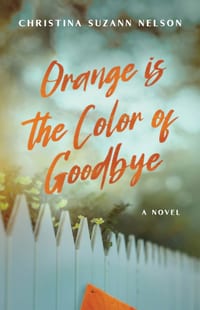 Orange is the Color of Goodbye cover