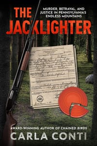 The Jacklighter: Murder, Betrayal, and Justice in Pennsylvania's Endless Mountains cover