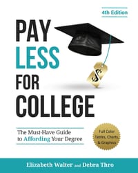 Pay Less for College: The Must-Have Guide to Affording Your Degree (Full Color Tables, Charts, and Graphics) cover